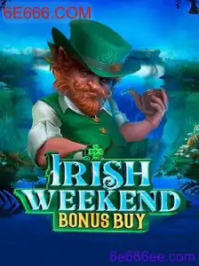 IrishWeekendBonusBuy: Descubra as Regras e Inovações do Novo Jogo de 6E666.COM
